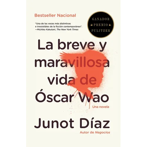 La Breve Y Maravillosa Vida de Ã"scar Wao / The Brief, Wondrous Life of Oscar Wao = The Brief Wondrous Life of Oscar Wao