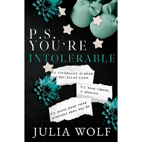 P.S. You're Intolerable