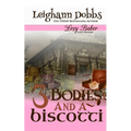3 Bodies and a Biscotti
