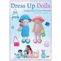Dress Up Dolls Amigurumi Crochet Patterns: 5 big dolls with clothes, shoes, accessories, tiny bear and big carry bag patterns