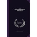 Selected Essays, Volume 2