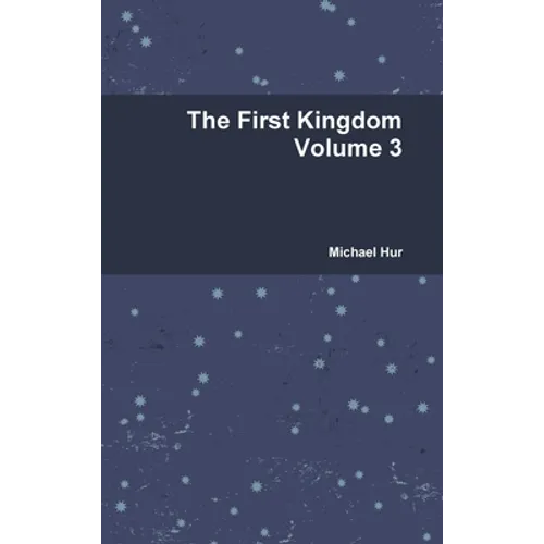 The First Kingdom Volume 3