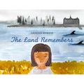 The Land Remembers