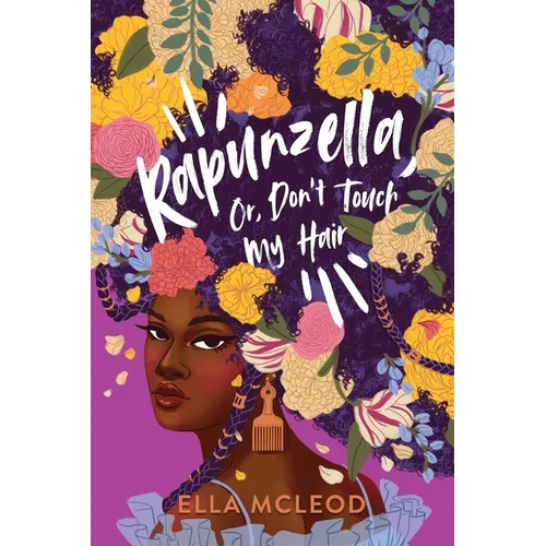 Rapunzella, Or, Don't Touch My Hair
