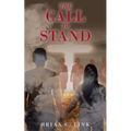 The Call To Stand
