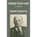 Vladimir Ilyich Lenin: A Poem