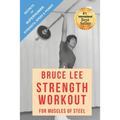 Bruce Lee Strength Workout For Muscles Of Steel