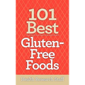 101 Best Gluten-Free Foods