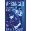 Arranged Marriage to a K-pop Idol