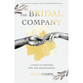 The Bridal Company: A Plea to Prepare for the Bridegroom