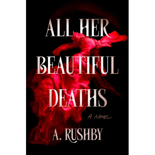 All Her Beautiful Deaths