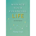 Manage Your Financial Life: Just Starting Out