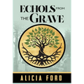 Echols From The Grave