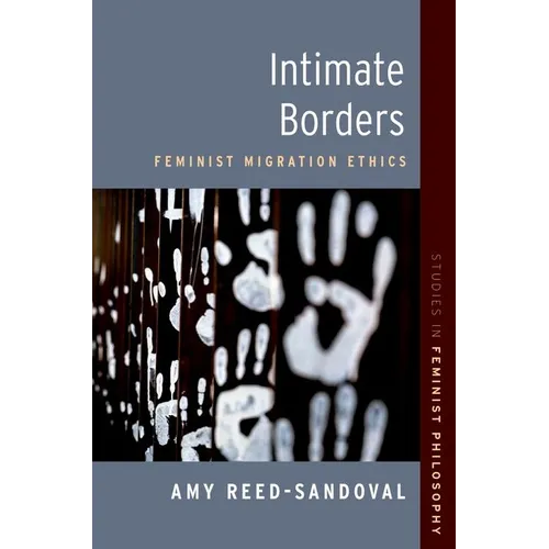 Intimate Borders: Feminist Migration Ethics