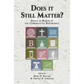 Does it Still Matter?: Essays in Honor of the Conservative Resurgence