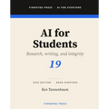 AI for Students: Learn Smarter, Not Easier - AI Tools for Research, Writing, and Academic Success