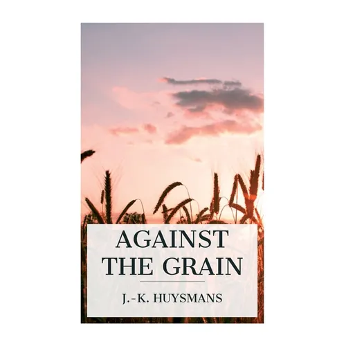 Against the Grain