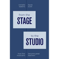 From the Stage to the Studio: How Fine Musicians Become Great Teachers