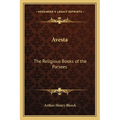 Avesta: The Religious Books of the Parsees