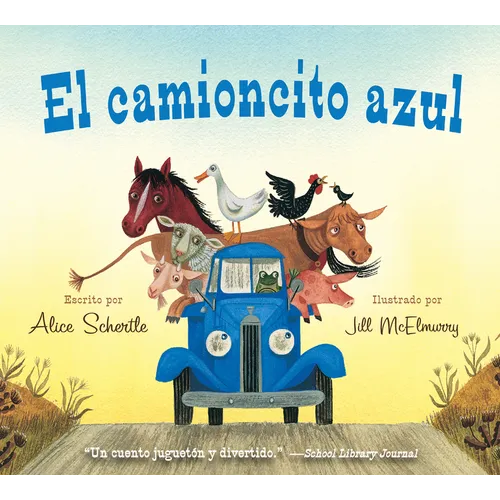 El Camioncito Azul: Little Blue Truck (Spanish Edition)