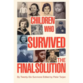 Children Who Survived the Final Solution
