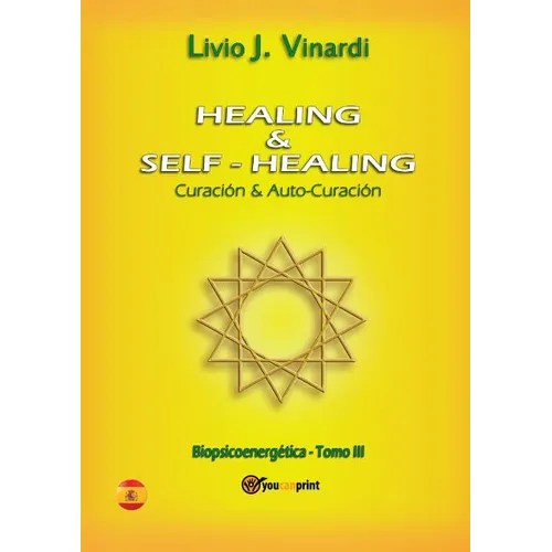 Healing & self-healing. Curación y Auto-Curación