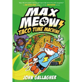 Max Meow Book 4: Taco Time Machine: (A Graphic Novel)