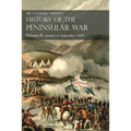 Sir Charles Oman's History of the Peninsular War Volume II: January To September 1809 From The Battle of Corunna to the end of The Talavera Campaign