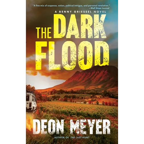 The Dark Flood: A Benny Griessel Novel