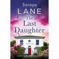 The Last Daughter: A completely unforgettable and emotional page-turner