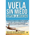 Vuela sin miedo - Supera la ansiedad