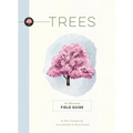 Trees: An Illustrated Field Guide