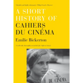 A Short History of Cahiers Du Cinema