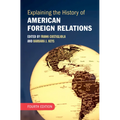 Explaining the History of American Foreign Relations