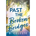 Past the Broken Bridges