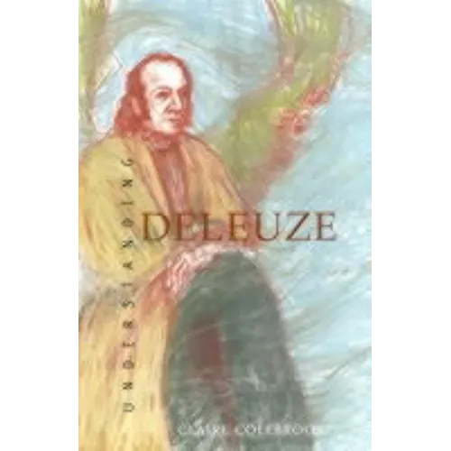 Understanding Deleuze