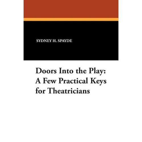 Doors Into the Play: A Few Practical Keys for Theatricians