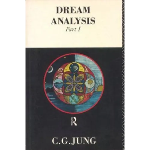 Dream Analysis 1: Notes of the Seminar Given in 1928-30