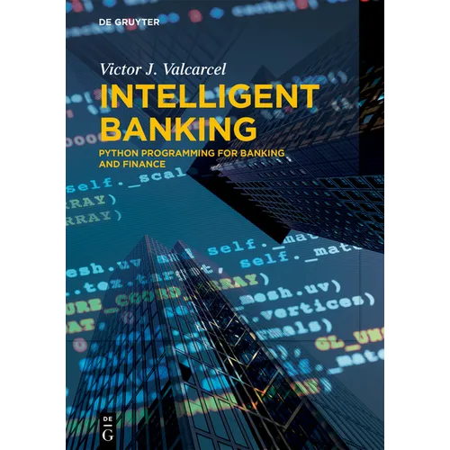 Intelligent Banking: Python Programming for Banking and Finance