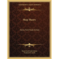Shop Theory: Henry Ford Trade School