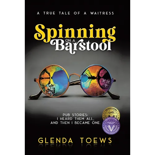 Spinning on a Barstool: A True Tale of a Waitress