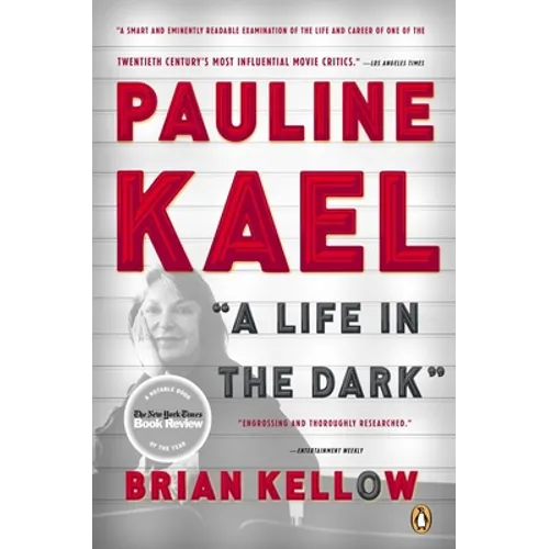 Pauline Kael: A Life in the Dark