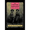 The Fighting Marlows: Men Who Wouldn't Be Lynched