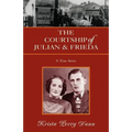 The Courtship of Julian and Frieda