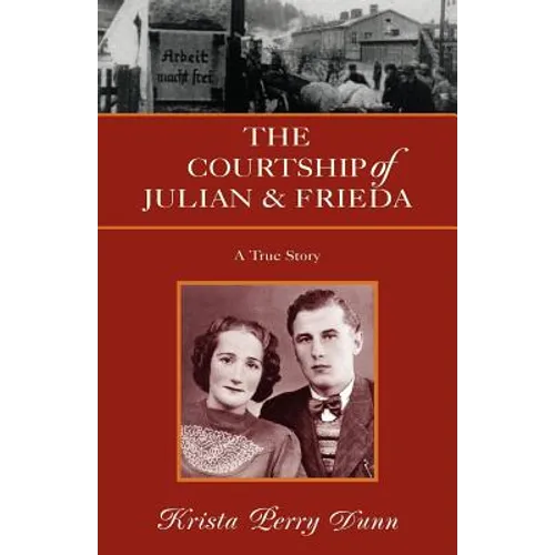 The Courtship of Julian and Frieda