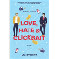 Love, Hate & Clickbait