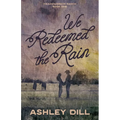 We Redeemed the Rain