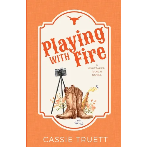 Playing with Fire: A Best Friend's Brother, Age Gap, Small Town Cowboy Romance