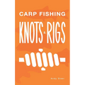 Carp Fishing Knots and Rigs