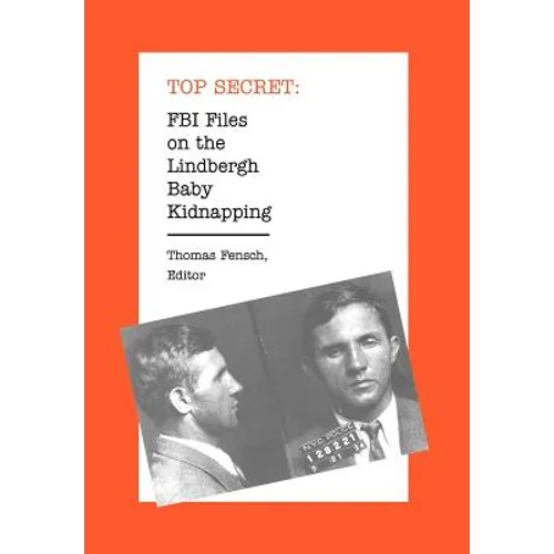 FBI Files on the Lindbergh Baby Kidnapping